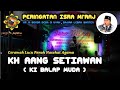 CERAMAH SUNDA LUCU|||KH AANG SETIAWAN ( KI BALAP MUDA )