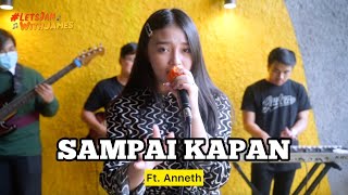 SAMPAI KAPAN (REGGAE) - Anneth Ft. Fivein #LetsJamWithJames