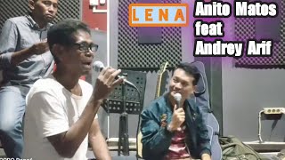 L E N A - Andrey Arif ANITO MATOS