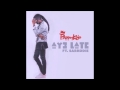 Pappy Kojo - Ay3 Late ft Sarkodie