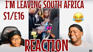I’M LEAVING SOUTH AFRICA (OFFICIAL VIDEO) S1/E16 | REACTION