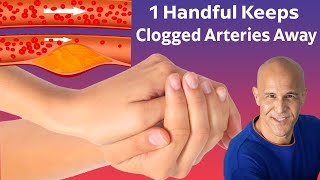 1 Handful a Day Reduces Plaque & Keeps Clogged Arteries Away | Dr. Mandell