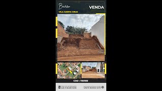 LOTE VILA STA CRUZ 245M2 - PROX AO CENTRO - ÓTIMO LOCAL P/ SUA CASA!