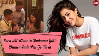 Sara Ali Khan And Shubman Gills Dinner Date Pics Go Viral | Sara Ali Khan @bollywoodgupshup6191