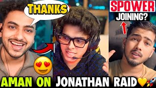 Aman React on JONATHAN Raid \u0026 TSM Old Vide🚀💛 SCOUT on Spower Joining  RNTX❓