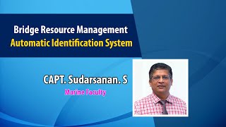 Bridge Resource Management - Automatic Identification System By CAPT S Sudarsanan