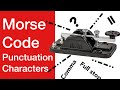 Morse Code Punctuation Characters; learn them by practice & listening