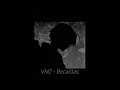 ㅤVMZ - Recaídas 🖤💥 [Slowed/Daycore]