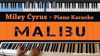 Miley Cyrus - Malibu - LOWER Key (Piano Karaoke / Sing Along)