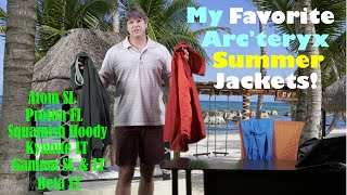 My Favorite Arc'teryx Summer Jackets