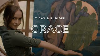 T.Day \u0026 Rudiger - GRACE