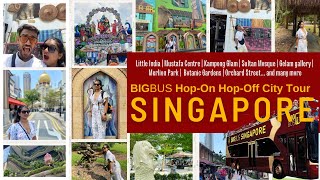 Big Bus Singapore HOP-ON HOP-OFF TOUR! Kampong Glam , Merlion & MORE | 4K |  Eng Subtitles