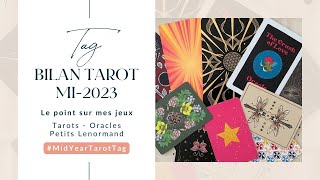 Le point mi-2023 sur mes jeux de tarot, oracles et petits Lenormand #MidYearTarotTag