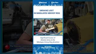 Significant losses of Ukraine Army in the Nikolayev-Krivoy Rog direction