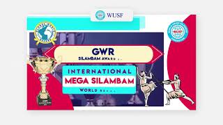 Global Mega Silambam World Record \u0026 GWR Veerakalai Silambam Award 2022