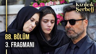 Kızılcık Şerbeti 88. Bölüm 3. Fragmanı | Ağlatan Veda!