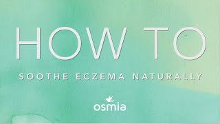 How To Soothe Eczema Naturally