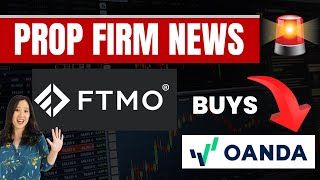 Why FTMO Acquired OANDA (What it means for you)