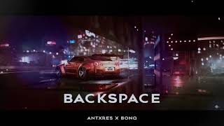 ANTXRES, BONQ - BACKSPACE ナイトドライブ