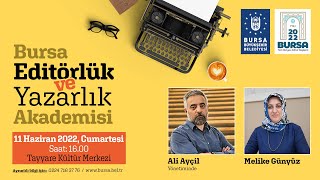 Ali Ayçil ve Melike Günyüz - 11.06.2022 - Bursa Editörlük ve Yazarlık Akademisi