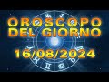 Oroscopo del Giorno: Venerdì, 16 Agosto 2024!