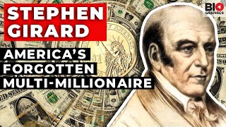 Stephen Girard - America’s Forgotten Multi-millionaire