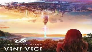 Vini Vici - Part Of The Dream [Album Mix] ᴴᴰ