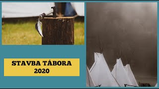 Stavba Tábora 2020