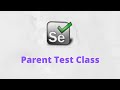 Create Parent test class