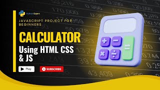 How To Make A Calculator Using HTML CSS And JS | JS Projects For Beginners 2025 | Python Expert