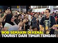 Tourist arab tersenyum nampak happy Bila dengar bob main lagu arab tamlly maak