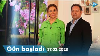 GÜN BAŞLADI | 27.02.2023