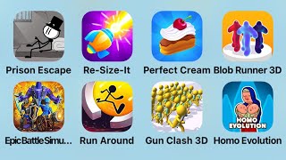 Prison Escape, Re Size It, Perfect Cream, Blob Runner 3D, Epic Battle Simulator, Gun Clash 3D