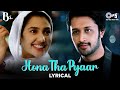 Atif Aslam's Hona Tha Pyar Hua Mere Yaar - Lyrical | Bol | Bollywood Love Songs | Romantic Song