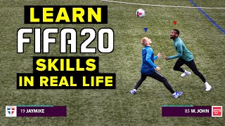 LEARN 3 NEW FIFA 20 FOOTBALL SKILLS IN REAL LIFE