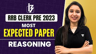 Most Expected Paper- Reasoning | RRB Clerk Prelims 2023 | Parul Gera | Puzzle Pro
