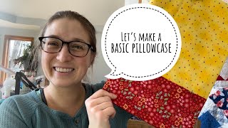 How to make a basic pillowcase, Pillowcases for charity, pillowcase tutorial, VLOG