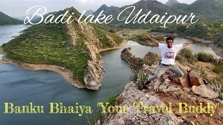 BADI LAKE UDAIPUR  \