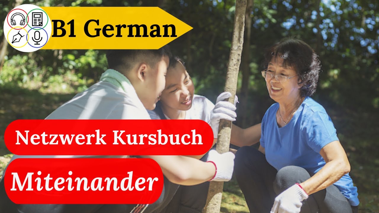 Study German With Me - Netzwerk B1 - Session 37 (Kursbuch, Kapitel 10 ...