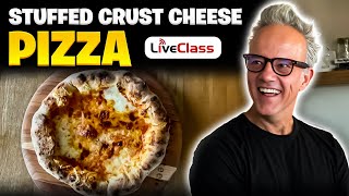 How to Make Stuffed Crust Pizza – Live Pizza Class!