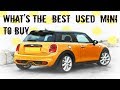 What's the Best Used MINI to Buy What's the Best Used MINI to Buy