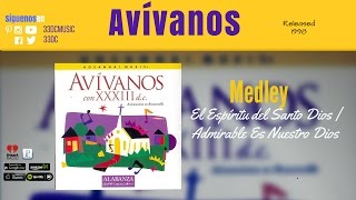 El Espiritu del Santo Dios | Admirable | Álbum: Avívanos | 33dC |