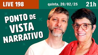 Ponto de Vista Narrativo: Erros e Acertos - Live 198