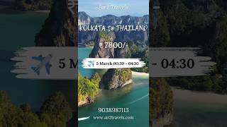 Kolkata to Thailand Flight Ticket ✈️