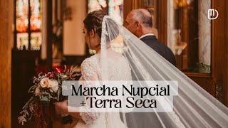 Marcha Nupcial + Terra Seca | Entrada da Noiva - Música para Casamento