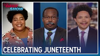 The Daily Show Celebrates Juneteenth