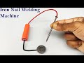 How To Make a Simple Iron Nail Welding Machine At Home With Blade | Diy 12V Welding Machine