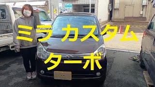 L275S　ミラ　カスタム　ターボ　車 の 紹介 動画　Mira custom DAIHATSU ダイハツ