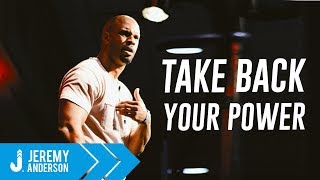 TOP Student Motivational Video | "Take back your Power" | Jeremy Anderson