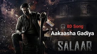Aakaasha Gadiya (Kannada) 8d Song | Salaar |Prabhas |Prithviraj |Prashanth Neel |Ravi Basrur |